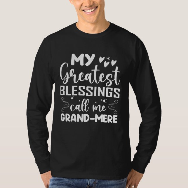 Camiseta My Greatest Blessings Call Me Grand-mere Grandma M (Frente)