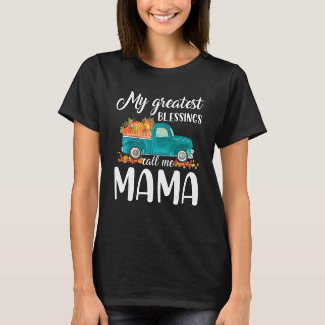 Camiseta My Greatest Blessings Call Me Mama Truck Pumpkin (Frente)