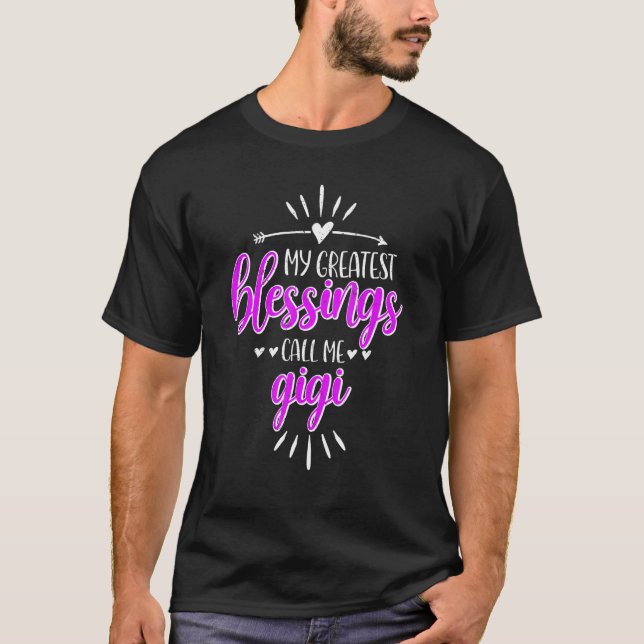 Camiseta My Greatest Blessings Call Me Memaw Gigi (Frente)