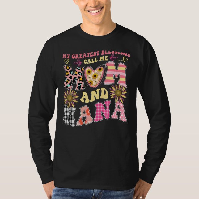 Camiseta My Greatest Blessings Call Me Mom And NaNa Flower  (Frente)