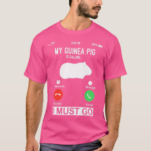 Camiseta My Guinea Pig Is Calling funny guinea pig shirt pe