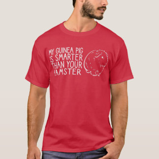 Camiseta My Guinea Pig Is Smarter Funny Intelligent Animal 