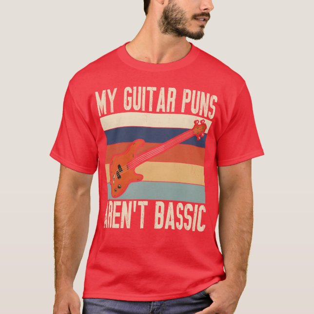 Camiseta My Guitar S Aren t Bassic Guitar Player funny (Frente)