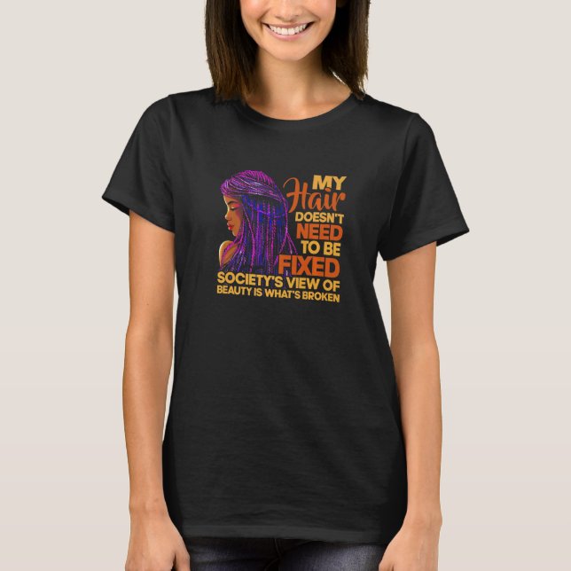 Camiseta My Hair Doesn't Need To Be Fixed African Women Bea (Frente)