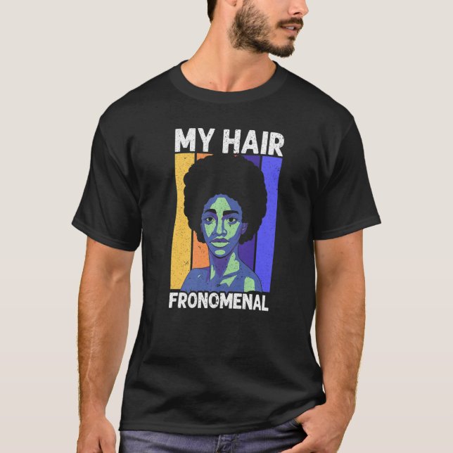 Camiseta My Hair Fronemal Afrocentric Black Pride Afro Hair (Frente)
