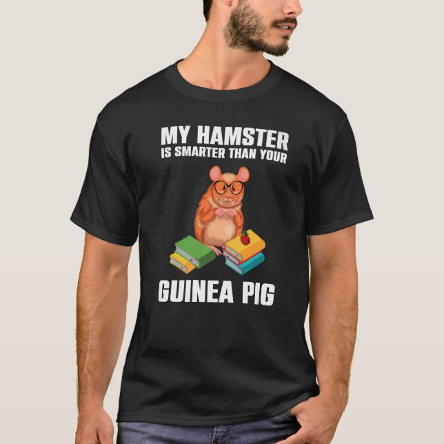 Camiseta My Hamster is Smarter Pet  Intelligent Animal (Frente)