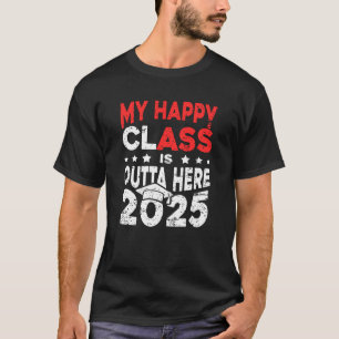 Camiseta My Happy Class Is Outta Here 2025 Tassel Graduatio