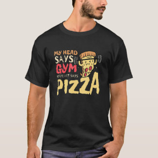 Camiseta My Head Says Gym My Heart Says Pizza Workout 1