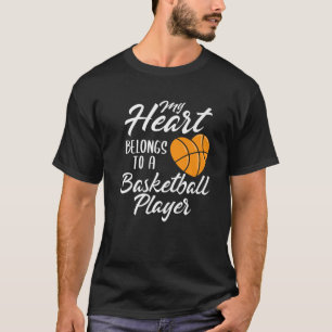 Camiseta My Heart Belongs To A Basketball Player Mothers Da