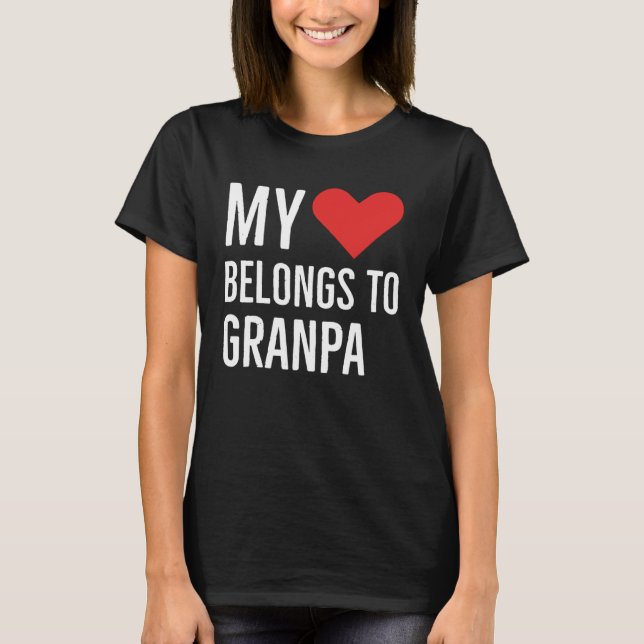 Camiseta My heart belongs to grandpa anniversary quote 2022 (Frente)