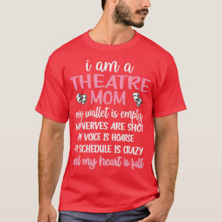 Camiseta My Heart Is Full Theatre Mom Theatre Mama 