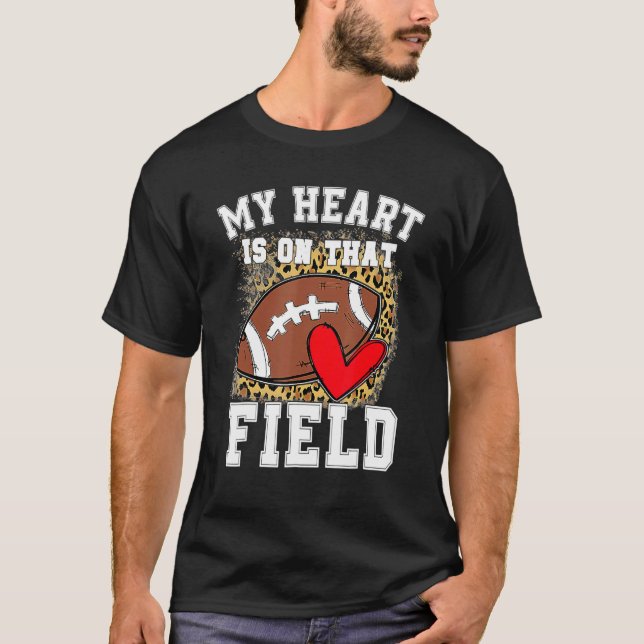 Camiseta My Heart Is On That Field Football Mom Leopard 1 (Frente)