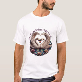 Camiseta My Heart Swims Only for You Swan Heart