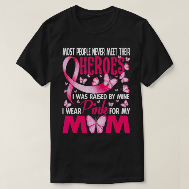 Camiseta My Heroes I Wear Pink For My Mom Breast Cancer Awa (Frente do Design)