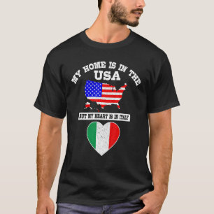 Camiseta My Home Is In USA My Heart Is In Italy American It