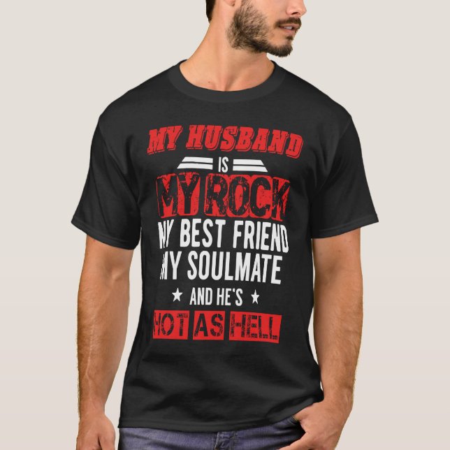 Camiseta My Husband Is My Rock My Best friend My Soulmate H (Frente)