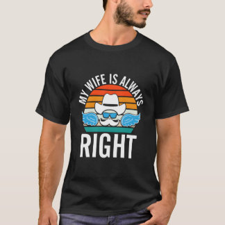 Camiseta My Is Right Husband Mister Humor Sayings Memes