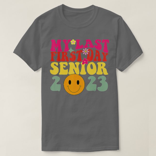 Camiseta My Last First Day Senior 2023 Back To School Class (Frente do Design)