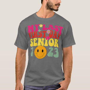 Camiseta My Last First Day Senior 2023 Back To School Class