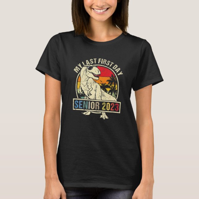 Camiseta My Last First Day Senior 2023 Back To School Dinos (Frente)