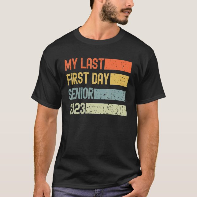 Camiseta My Last First Day Senior 2023 Back To School Retro (Frente)