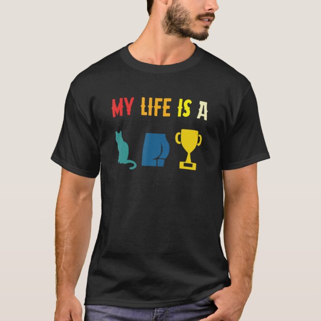 Camiseta My Life Is A Cat-A$$-Trophy Funny Retro Apparel (Frente)