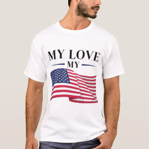 Camiseta My Love My USA Flag T-Shirt - Bold & Vibrant