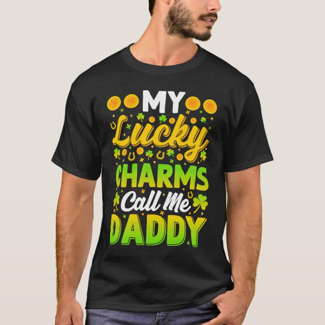 Camiseta My Lucky Charms Call Me Daddy  St Patricks Day Men (Frente)