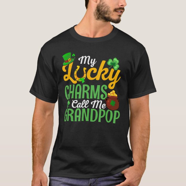 Camiseta My Lucky Charms Call Me Grandpop Happy St Patricks (Frente)