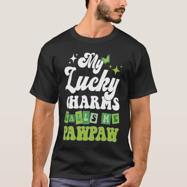 Camiseta My Lucky Charms Call Me PawPaw St Patrick's Day Gr (Frente)