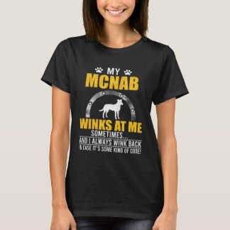 Camiseta My Mcnab Winks At me Dog Owner
