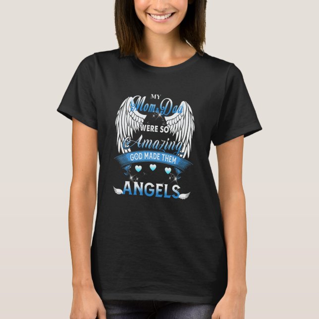 Camiseta My Mom & Dad Was So Amazing God Made Them Angels (Frente)