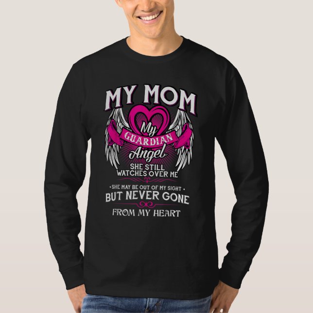 Camiseta My Mom My Guardian Angel She Still Watches Over Me (Frente)
