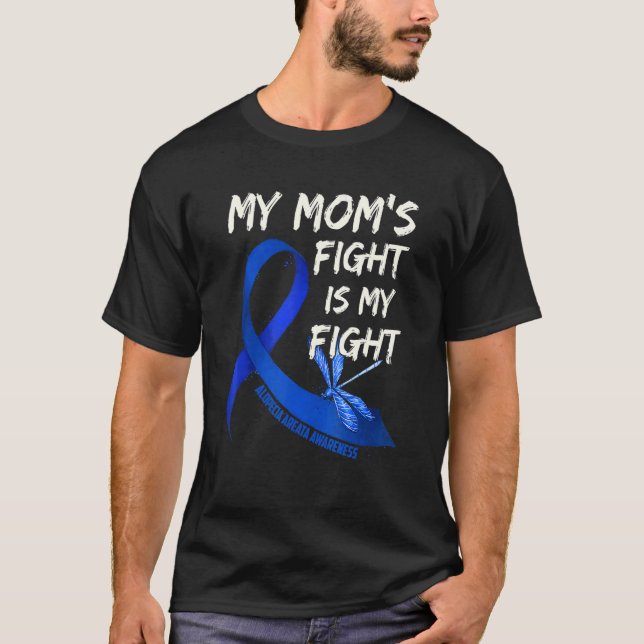 Camiseta My Mom's Fight Is My Fight Alopecia Areata Awarene (Frente)