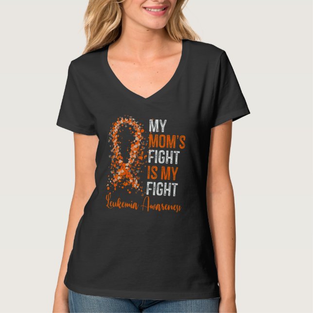 Camiseta My Mom's Fight Is My Fight Leukemia Awareness Oran (Frente)