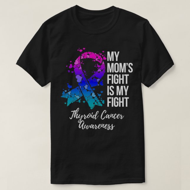 Camiseta My Momu2019s Fight Is My Fight Thyroid Cancer Awar (Frente do Design)