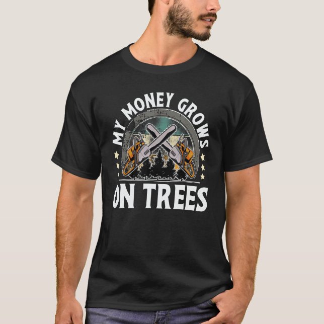 Camiseta My Money Grows On Trees I Lumberjack (Frente)