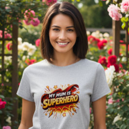 Camiseta My Mum Is Superhero T-Shirt