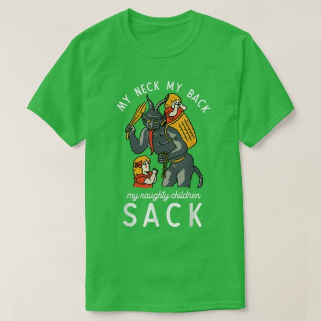 Camiseta My Neck My Back My Naughty Children Sack  (Frente do Design)