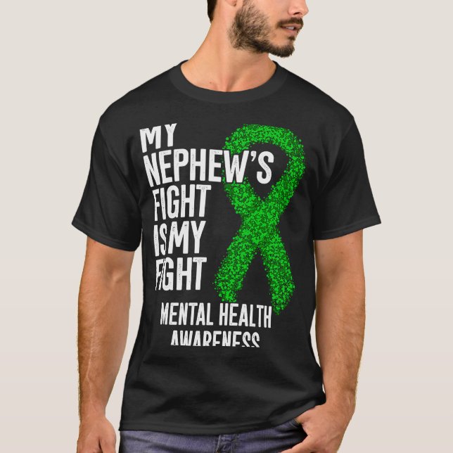 Camiseta My Nephew's Fight Is My Fight Mental Health Awaren (Frente)