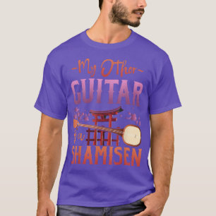 Camiseta My Other Guitar Is A Shamisen 