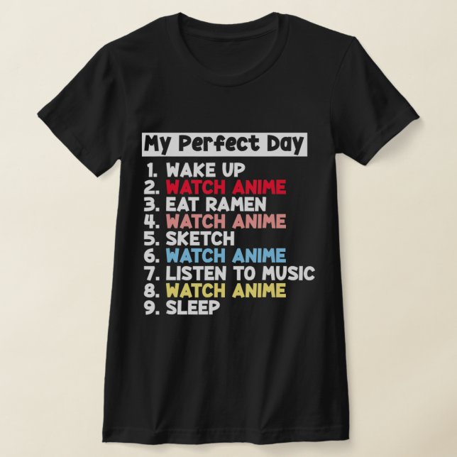 Camiseta My Perfect Day Anime Merch Cute For Teens Girls Wo (Postura )
