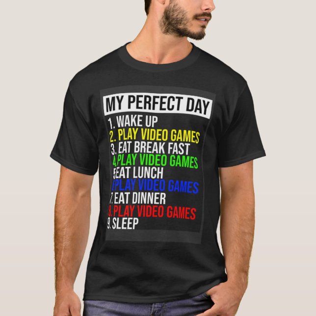 Camiseta My Perfect Day Video Games (Frente)