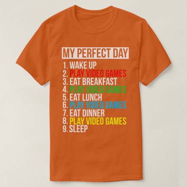 Camiseta My Perfect Day Video Games Funny Cool  Gift  (Frente do Design)