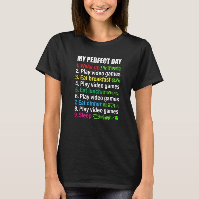 Camiseta My Perfect Day Video Games  Gamer (Frente)
