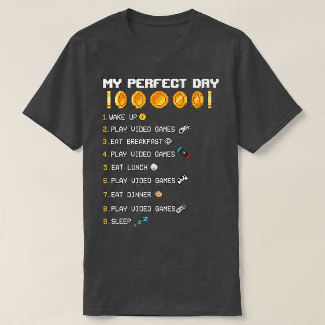 Camiseta My Perfect Day Video Games Gaming  Gift Boys ns  (Frente do Design)