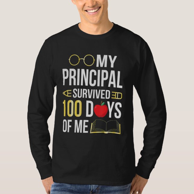 Camiseta My Principal Survived 100 Days Of Me Students Back (Frente)