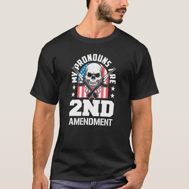 Camiseta My Pronouns Are 2nd Amendment Pro Gun Pro USA Patr (Frente)