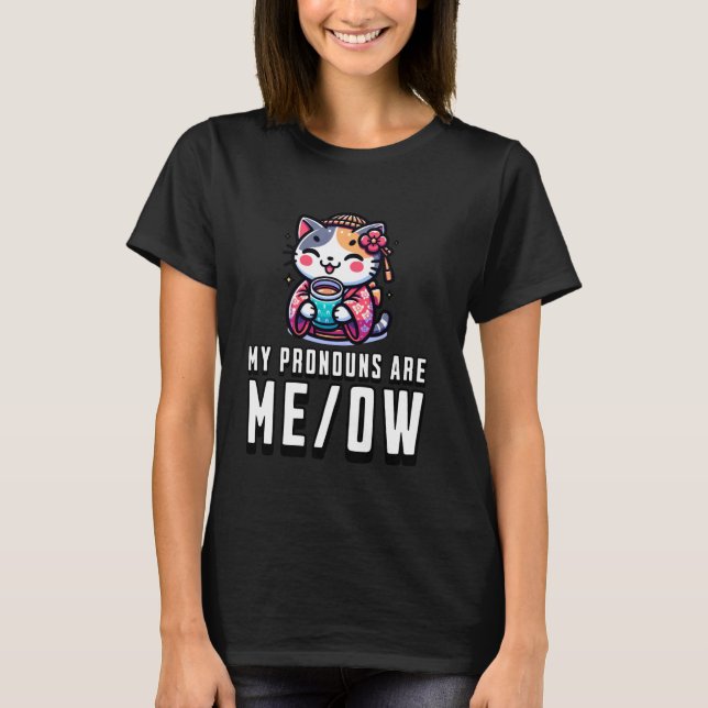 Camiseta My Pronouns Are Meow Funny Cat Lover, Kawaii Japan (Frente)