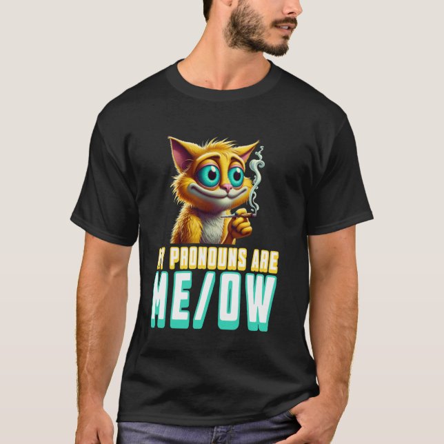 Camiseta My Pronouns Are Meow Funny Kawaii Neko Cat Pronoun (Frente)